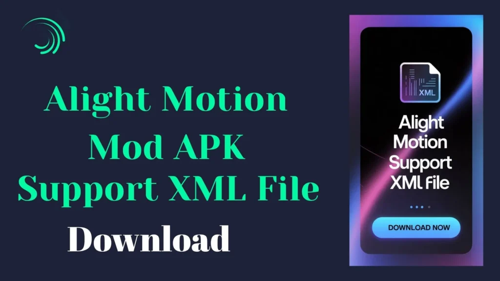 Alight Motion XML File Download